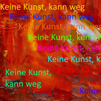 Keine Kunst, Kann Weg