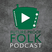 Episode 2: Tom Besford and English Folk Expo