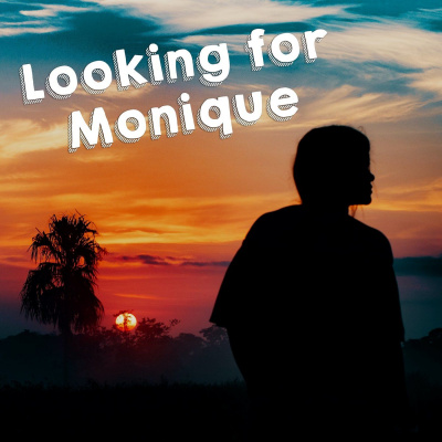 Looking For Monique