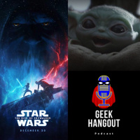 Episode 27 - 12/30/19 - The Rise of Skywalker review and reactions and series finale of The Mandalorian