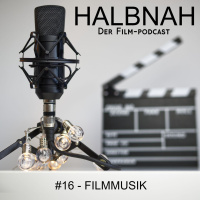 Halbnah #16 - Filmmusik