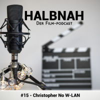 Halbnah #15 - Christopher No W-LAN