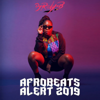 Afrobeats Alert 2019