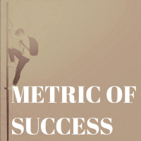 Metric of Success