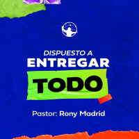 Dispuesto a entregar todo l Con Jesús Dispuesto A Todo l Pastor Rony Madrid