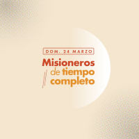 Misioneros de tiempo completo - Pastor Rony Madrid