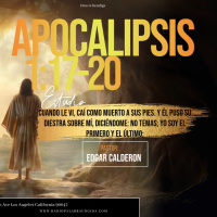 Apocalipsis 1/17-20/Edgar Calderon/Palabra Ungida