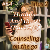 Cotg_054 - Hunger and Thirst (Part 2/2)