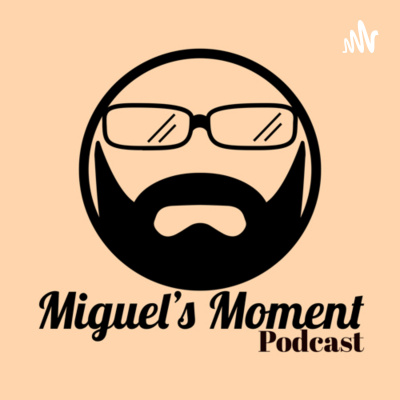 Miguels Moment Plus One
