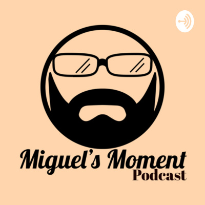 Miguels Moment Plus One