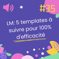 Episode 35 - Mail de motivation: 5 templates à suivre pour 100% defficacité