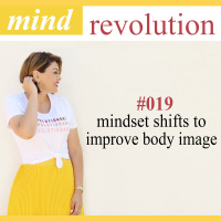 Mindset Shifts to Improve Body Image