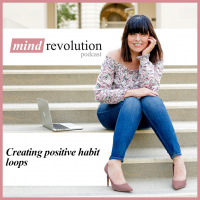 Creating Positive Habit Loops