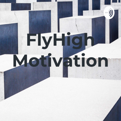 Flyhigh Motivation