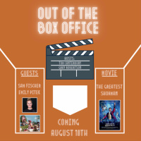 Out of the Box Office: The Greatest Showman with Sam Fischer and Emily Pitek Clifford