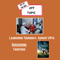 Out of the Box: Off Topic on TWISTERS