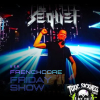 BEK INVITES THE SEQUEL / FRENCHCORE FRIDAY #2 ON TOXIC SICKNESS / FEBRUARY / 2026