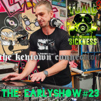 THE KEYTOWN CONNECTION / THE EARLY SHOW #23 ON TOXIC SICKNESS / AUGUST / 2025