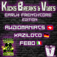 AUDIOMANIACS / KICKS BREAKS  VIBES SHOW ON TOXIC SICKNESS / JANUARY / 2026