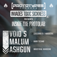 VOID S / PROTOTYPES RECORDS / INSIDE THE PROTOLAB PODCAST ON TOXIC SICKNESS / AUGUST / 2025