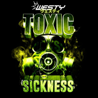 WESTY / TOXIC SICKNESS GUEST MIX / JANUARY / 2026