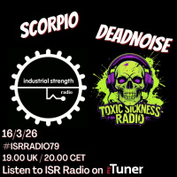 SCORPIO / ISR RADIO #79 ON TOXIC SICKNESS / MARCH / 2026