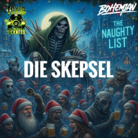 DIE SKEPSEL / THE NAUGHTY LIST #12 ON TOXIC SICKNESS / DECEMBER / 2025