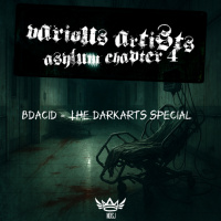 BDACID / THE DARK ARTS #37 / ASYLUM CHAPTER 4 SPECIAL ON TOXIC SICKNESS / OCTOBER / 2025