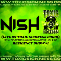 NISH / TOXIC SICKNESS RESIDENCY SHOW #1 / JANUARY / 2026