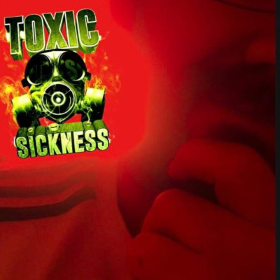 Toxic Sickness Radio Shows  Label Releases