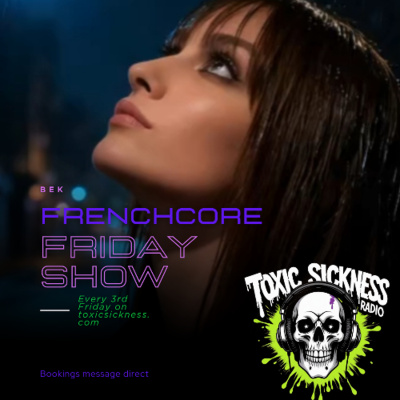 Toxic Sickness Radio Shows  Label Releases