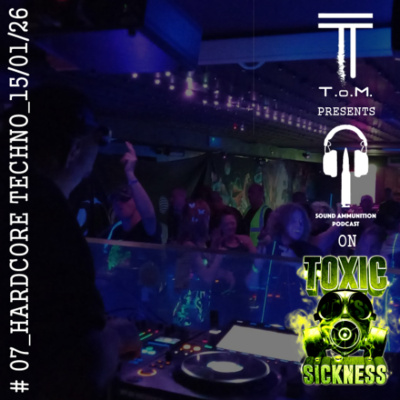 Toxic Sickness Radio Shows  Label Releases