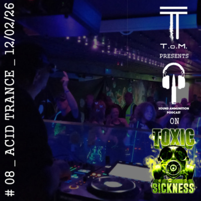 Toxic Sickness Radio Shows  Label Releases