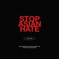 Stop Asian Hate (March 16th, 2021)