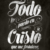 Todo lo puedo en Cristo que me fortalece