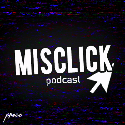 Le Misclick Podcast