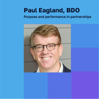 Paul Eagland on Purpose and Performance in Partnerships