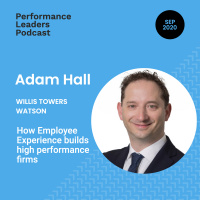 Employee Experience Expert, Adam Hall on enabling high performance