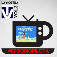 Episodio Pilota #5 - La Nostra Tv Vol.2