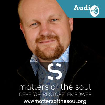 Matters Of The Soul - Podcast