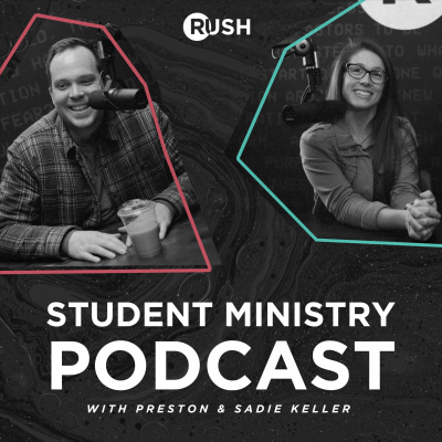 Rush Student Ministry Podcast