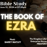 Bible Study I The Book of Ezra | Wednesday 12th June 2024 I KLC PRESTON