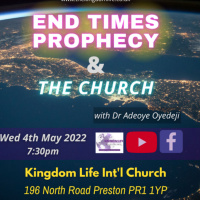 Bible Study| End Times Prophecy amp The Church | Wed 4th May 2022