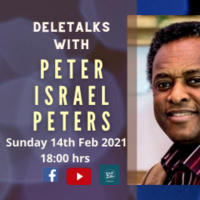 DeleTalks with Peter Israel Peters - Occupy, Watch and Pray! (Sunday 14th Feb 2021)