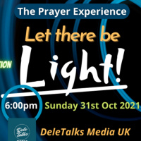 Let there be LIGHT | The Prayer Experience with Jane Pratt | Sun 31st Oct 2021 