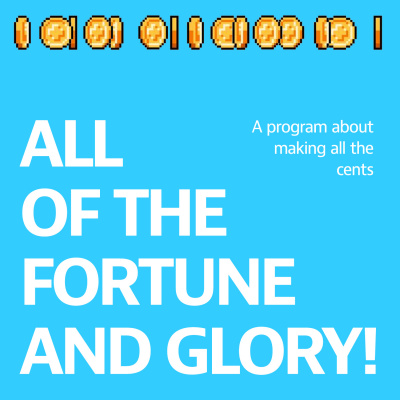 All Of The Fortune And Glory