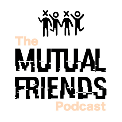 Mutual Friendscast