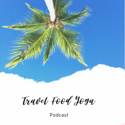 Travel Food Yoga