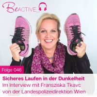 046 Sicheres Laufen in der Dunkelheit - Im Interview mit Fransziska Tkavc von der Landespolizeidirektion Wien