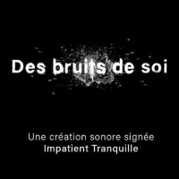 Des bruits de soi